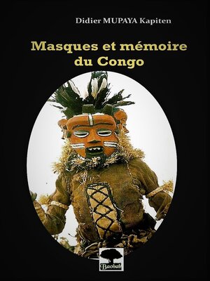 cover image of Masques et mémoire du Congo